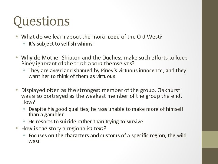 Questions • What do we learn about the moral code of the Old West?