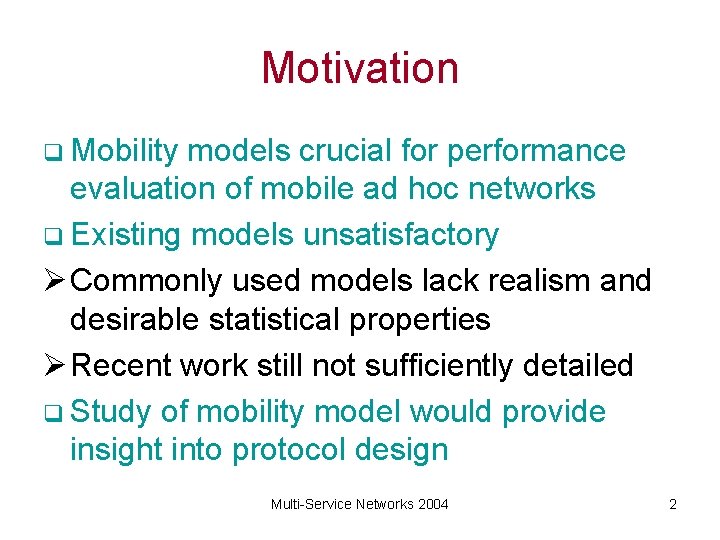 Realistic Mobility Models for Ad Hoc Networks A