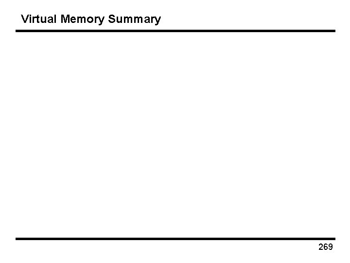 Virtual Memory Summary 269 