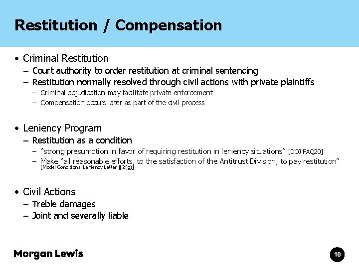 Restitution / Compensation • Criminal Restitution – Court authority to order restitution at criminal