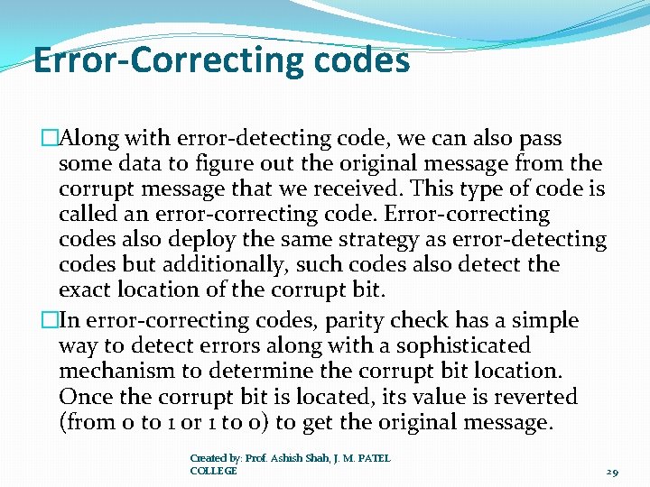 Error-Correcting codes �Along with error-detecting code, we can also pass some data to figure