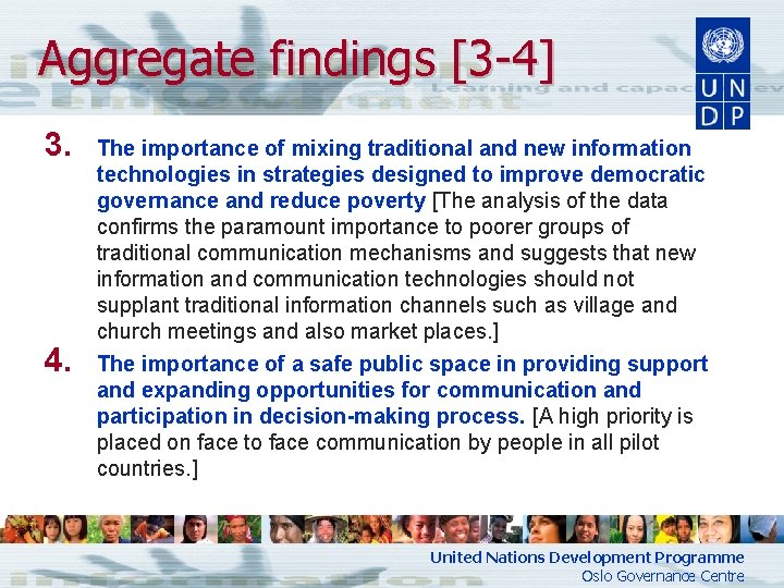 Aggregate findings [3 -4] 3. 4. The importance of mixing traditional and new information