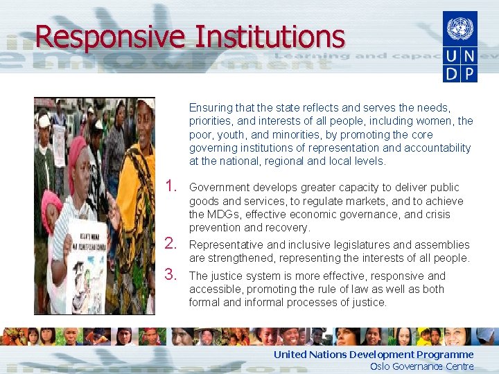 Responsive Institutions Ensuring that the state reflects and serves the needs, priorities, and interests
