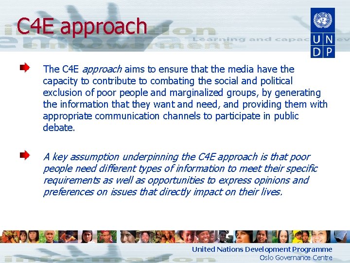 C 4 E approach The C 4 E approach aims to ensure that the