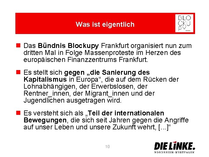 Was ist eigentlich n Das Bündnis Blockupy Frankfurt organisiert nun zum dritten Mal in