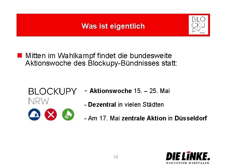 Was ist eigentlich n Mitten im Wahlkampf findet die bundesweite Aktionswoche des Blockupy-Bündnisses statt: