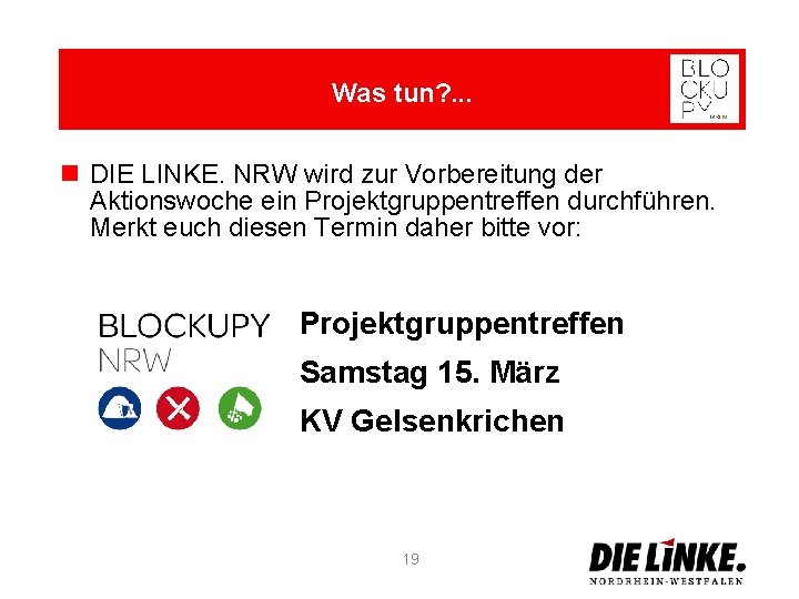 Was tun? . . . n DIE LINKE. NRW wird zur Vorbereitung der Aktionswoche