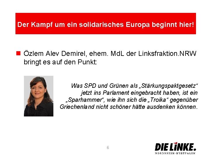 Der Kampf um ein solidarisches Europa beginnt hier! n Özlem Alev Demirel, ehem. Md.