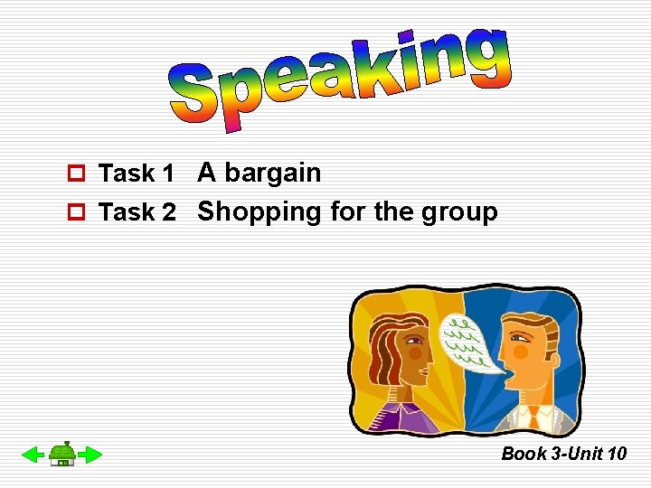 p Task 1 A bargain p Task 2 Shopping for the group Book 3