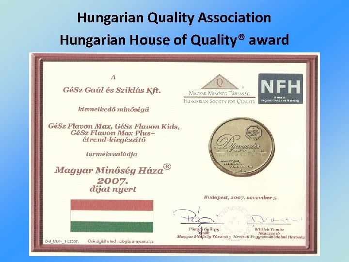 Hungarian Quality Association Hungarian House of Quality® award 