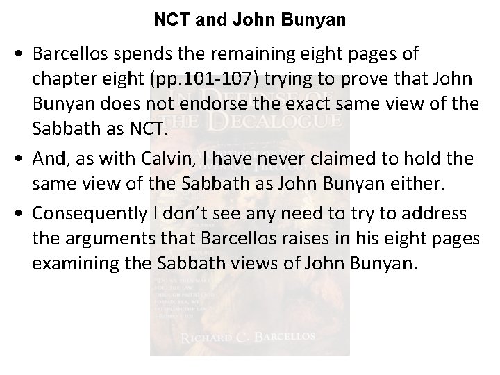 NCT and John Bunyan • Barcellos spends the remaining eight pages of chapter eight