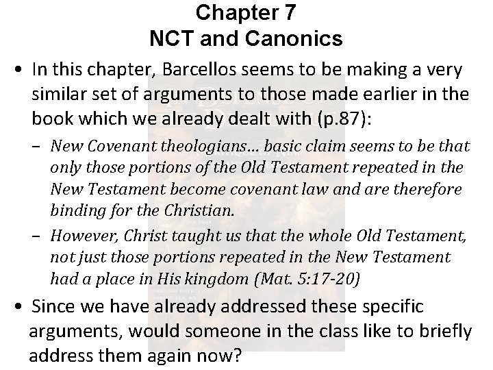 Chapter 7 NCT and Canonics • In this chapter, Barcellos seems to be making
