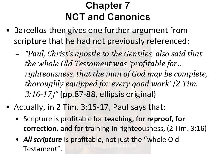 Chapter 7 NCT and Canonics • Barcellos then gives one further argument from scripture