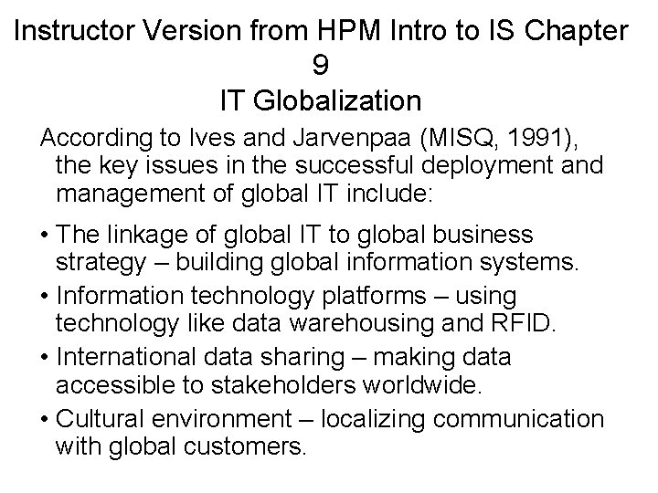 Instructor Version from HPM Intro to IS Chapter 9 IT Globalization According to Ives