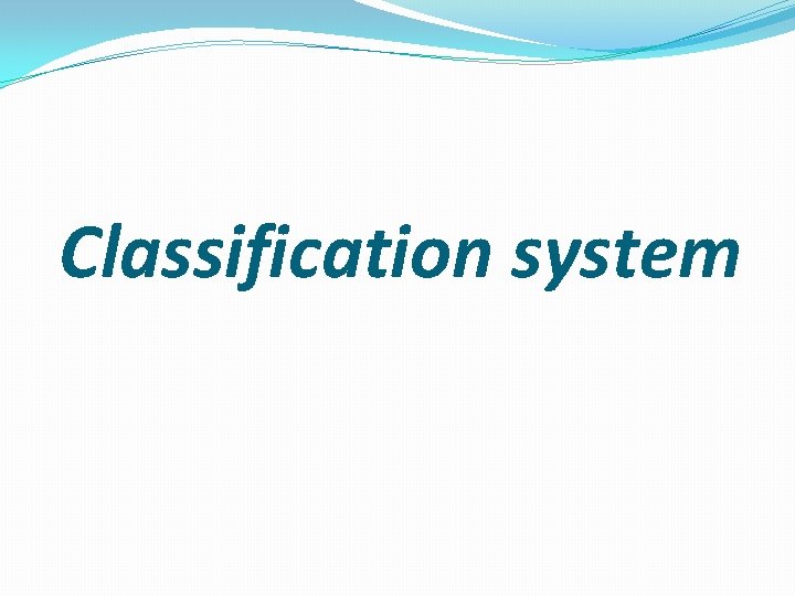 Classification system 
