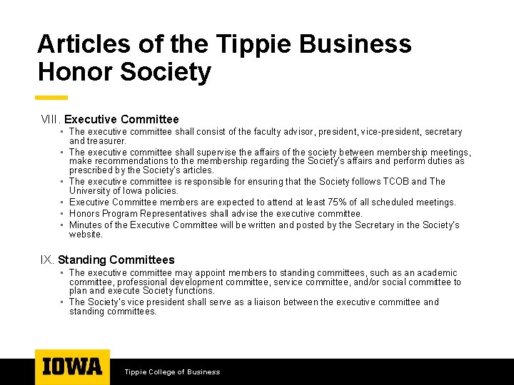 Articles of the Tippie Business Honor Society VIII. Executive Committee • The executive committee