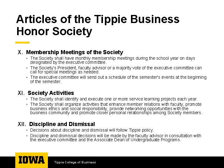 Articles of the Tippie Business Honor Society X. Membership Meetings of the Society •