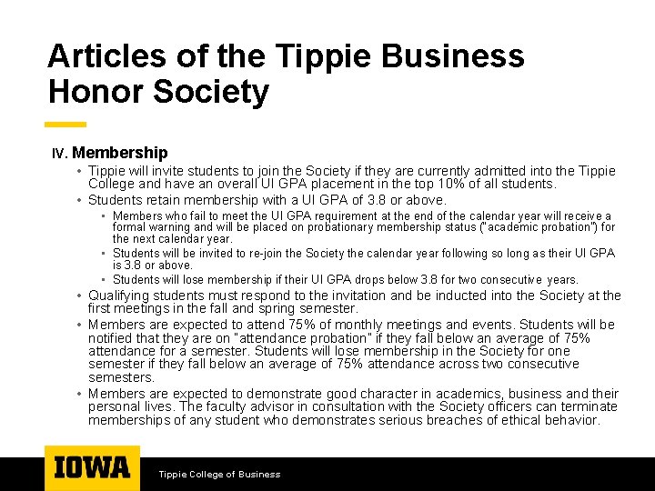 Articles of the Tippie Business Honor Society IV. Membership • Tippie will invite students