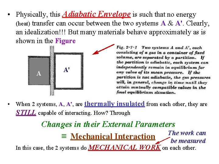  • Physically, this Adiabatic Envelope is such that no energy (heat) transfer can