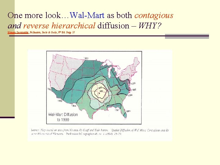 One more look…Wal-Mart as both contagious and reverse hierarchical diffusion – WHY? Human Geography,