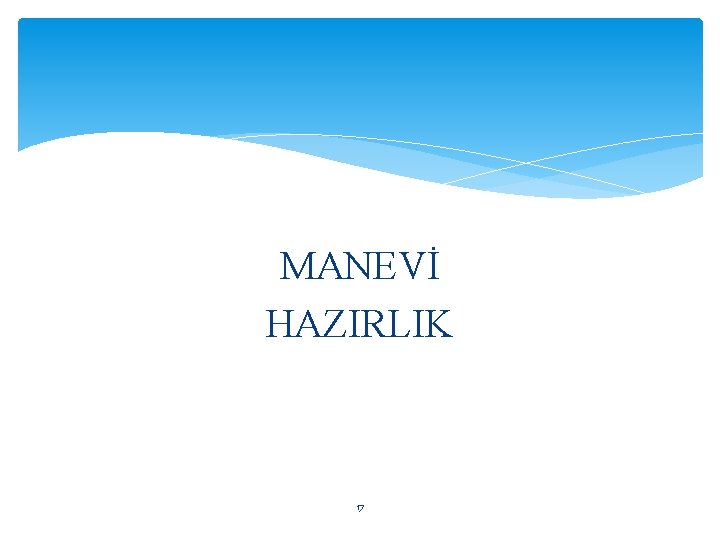 MANEVİ HAZIRLIK 17 