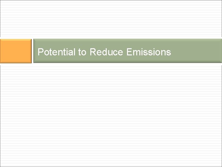 Potential to Reduce Emissions 