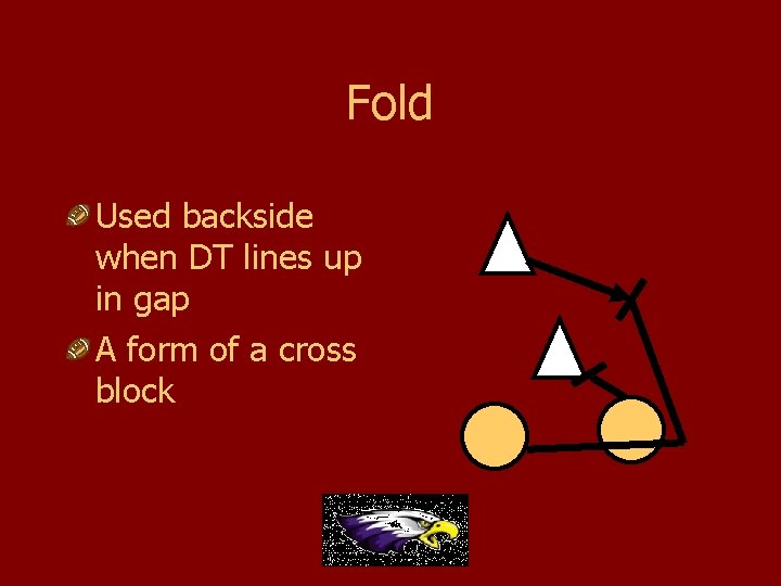 Fold Used backside when DT lines up in gap A form of a cross