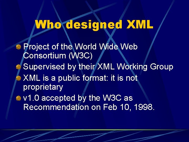 Who designed XML Project of the World Wide Web Consortium (W 3 C) Supervised