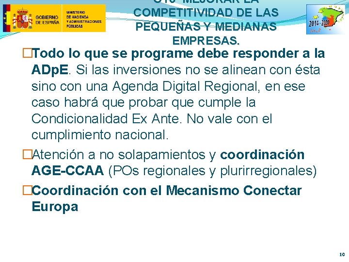 OT 3 MEJORAR LA COMPETITIVIDAD DE LAS PEQUEÑAS Y MEDIANAS EMPRESAS. �Todo lo que OT 3 MEJORAR LA COMPETITIVIDAD DE LAS PEQUEÑAS Y MEDIANAS EMPRESAS. �Todo lo que