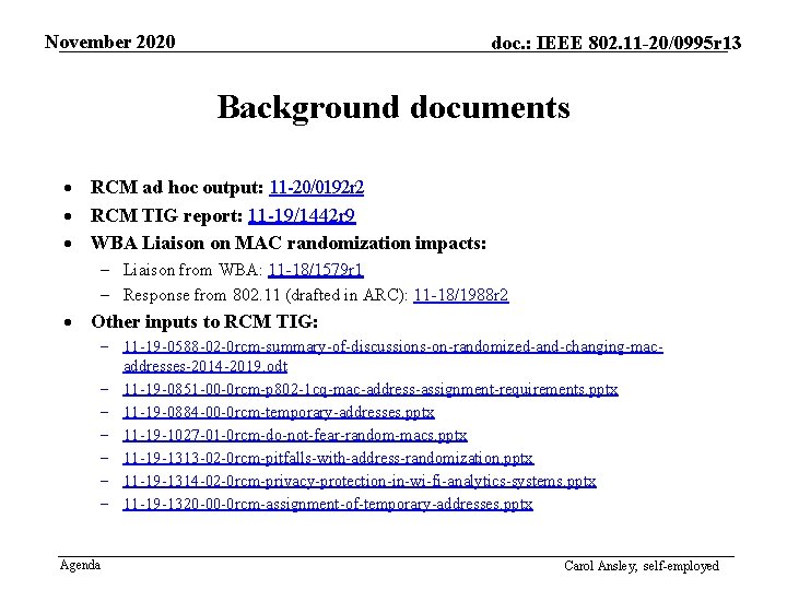 November 2020 doc. : IEEE 802. 11 -20/0995 r 13 Background documents · RCM
