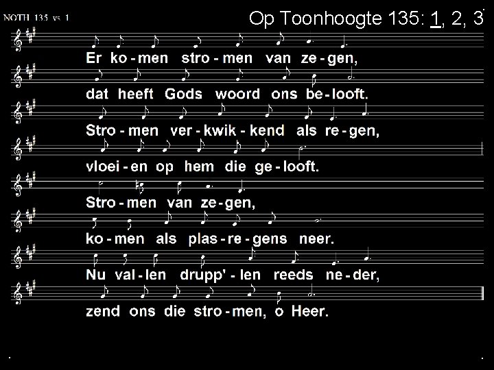 . Op Toonhoogte 135: 1, 2, 3 . . 