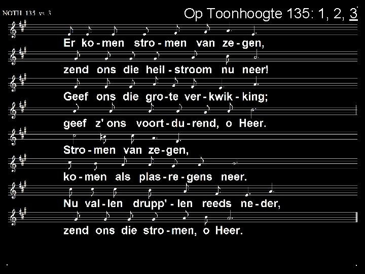 . Op Toonhoogte 135: 1, 2, 3 . . 