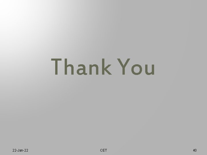 Thank You 22 -Jan-22 CET 40 