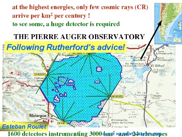 Following Rutherford’s advice! Esteban Roulet Gary C. Hill, MANTS, Sep 26 th, 2009 