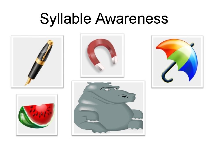 Syllable Awareness 