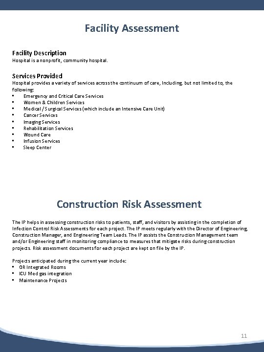 b Facility Assessment Facility Description Hospital is a nonprofit, community hospital. Services Provided Hospital