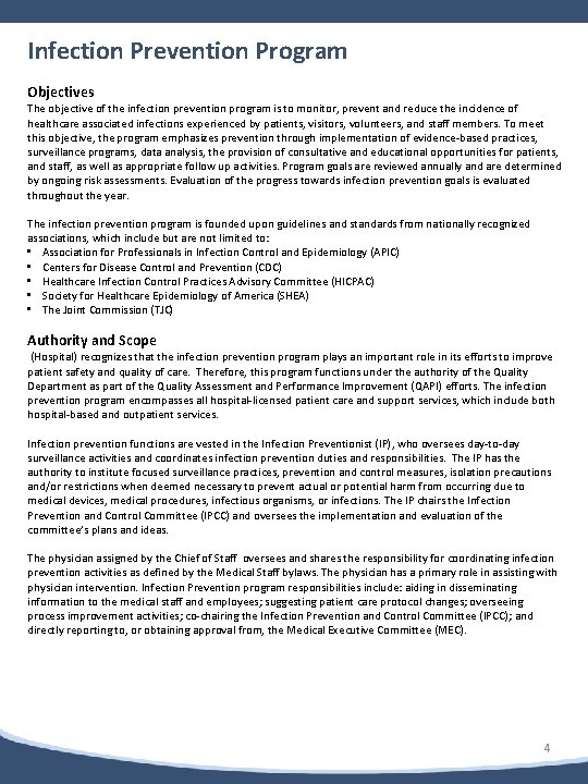 b Infection Prevention Program Objectives The objective of the infection prevention program is to