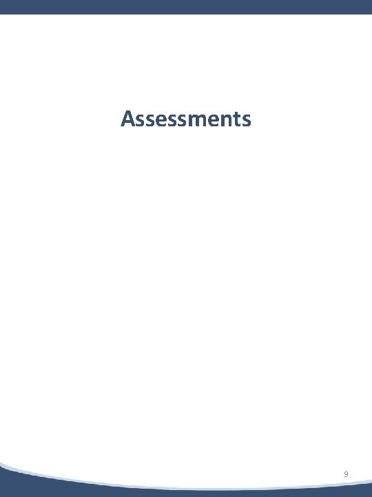 b Assessments 9 