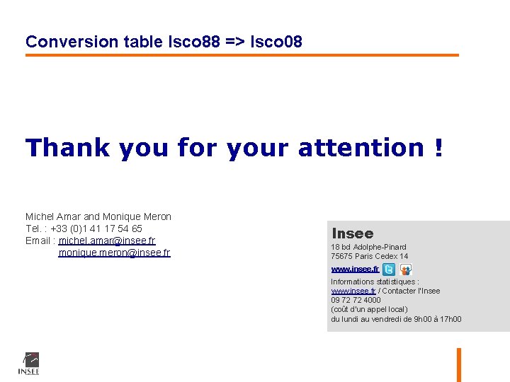 Conversion table Isco 88 => Isco 08 Thank you for your attention ! Michel