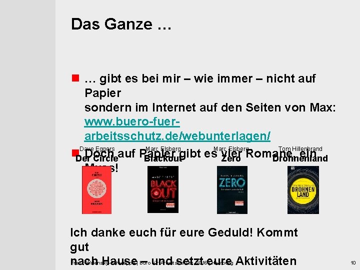 Das Ganze … n … gibt es bei mir – wie immer – nicht