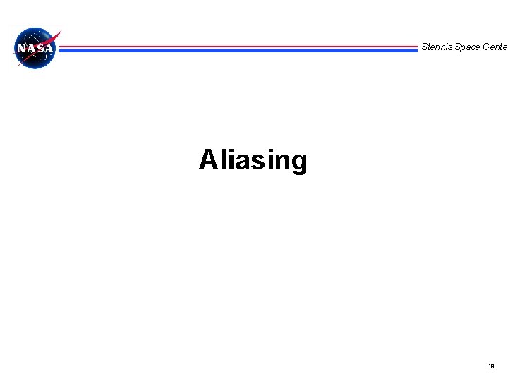 Stennis Space Center Aliasing 19 