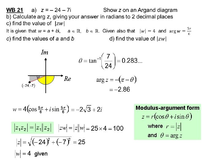 Im Re Modulus-argument form where and given Im Re Modulus-argument form where and given