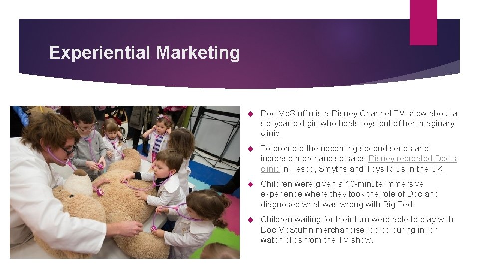 Experiential Marketing Doc Mc. Stuffin is a Disney Channel TV show about a six-year-old