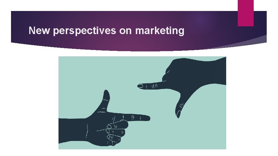 New perspectives on marketing 