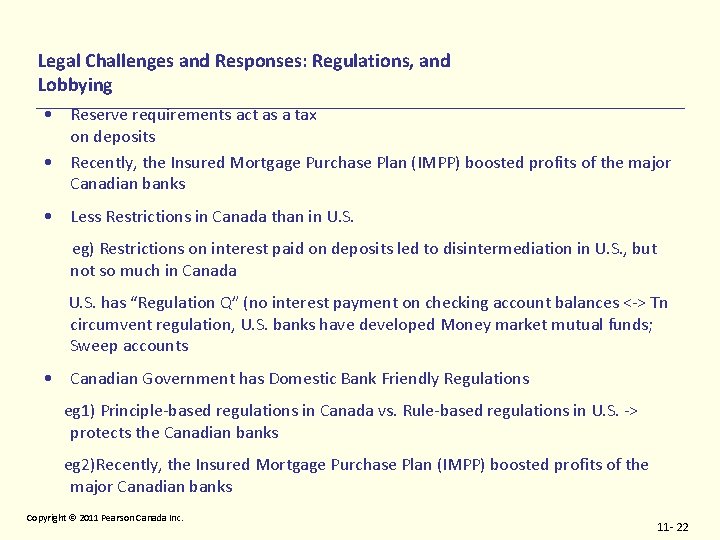 Legal Challenges and Responses: Regulations, and Lobbying • Reserve requirements act as a tax