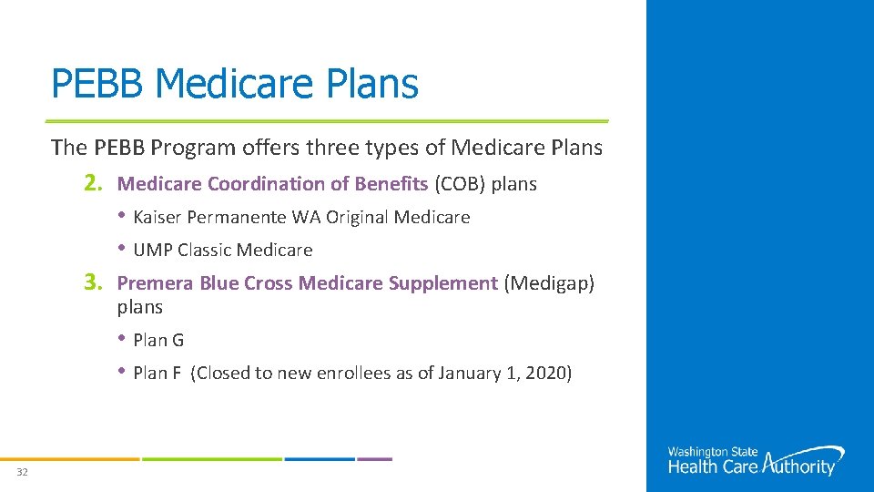 PEBB Medicare Plans The PEBB Program offers three types of Medicare Plans 2. Medicare