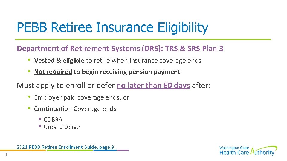 PEBB Retiree Insurance Eligibility Department of Retirement Systems (DRS): TRS & SRS Plan 3