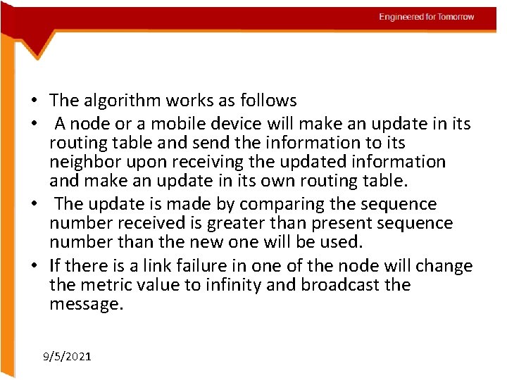  • The algorithm works as follows • A node or a mobile device