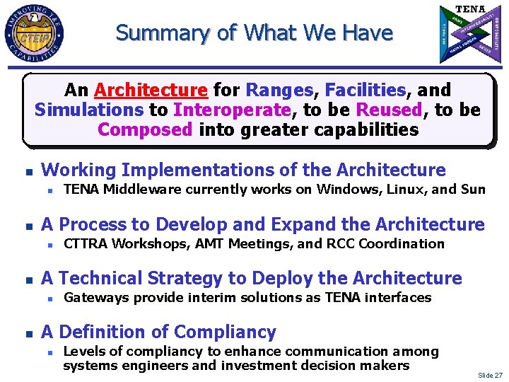 Summary of What We Have An Architecture for Ranges, Facilities, and Simulations to Interoperate,