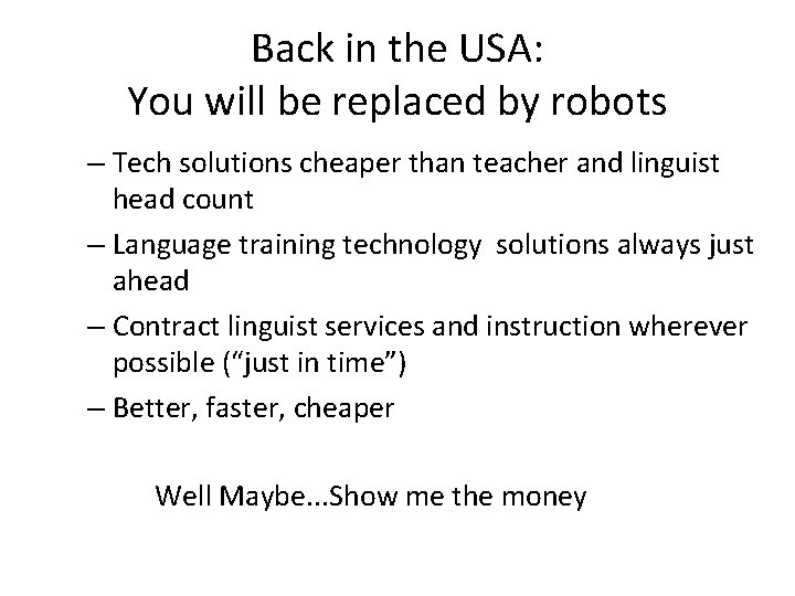 Back in the USA: You will be replaced by robots – Tech solutions cheaper